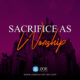 Sacrifice-as-Worship